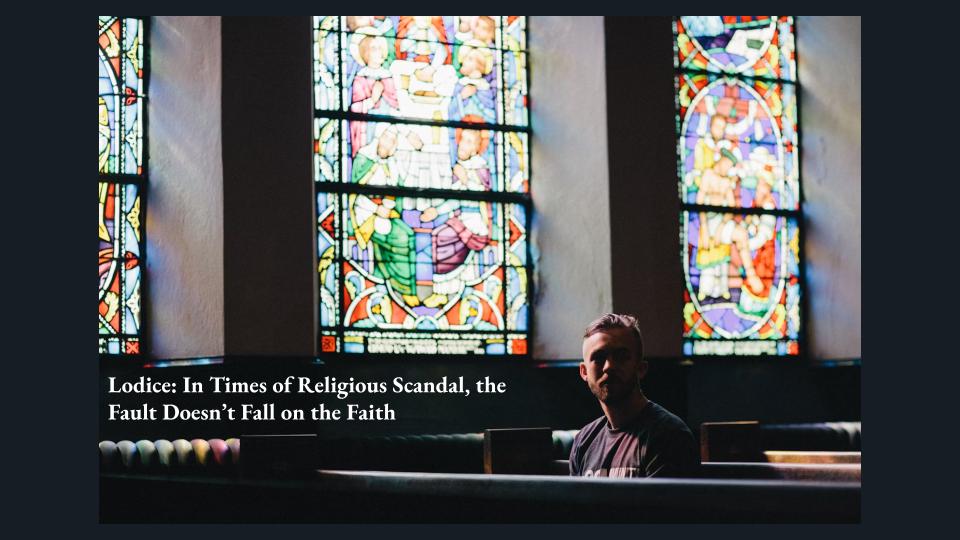 Faith in God and religion, across nearly all denominations, has been on a downward trend in recent years -- and public perceptions of religious scandal have proven to be a big piece of the puzzle. (Photo courtesy of Unsplash)
